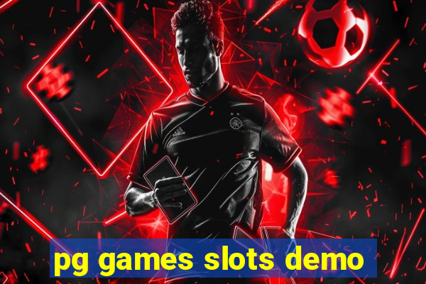 pg games slots demo